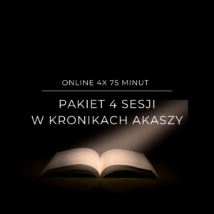 Pakiet 4 sesji w Kronikach Akaszy